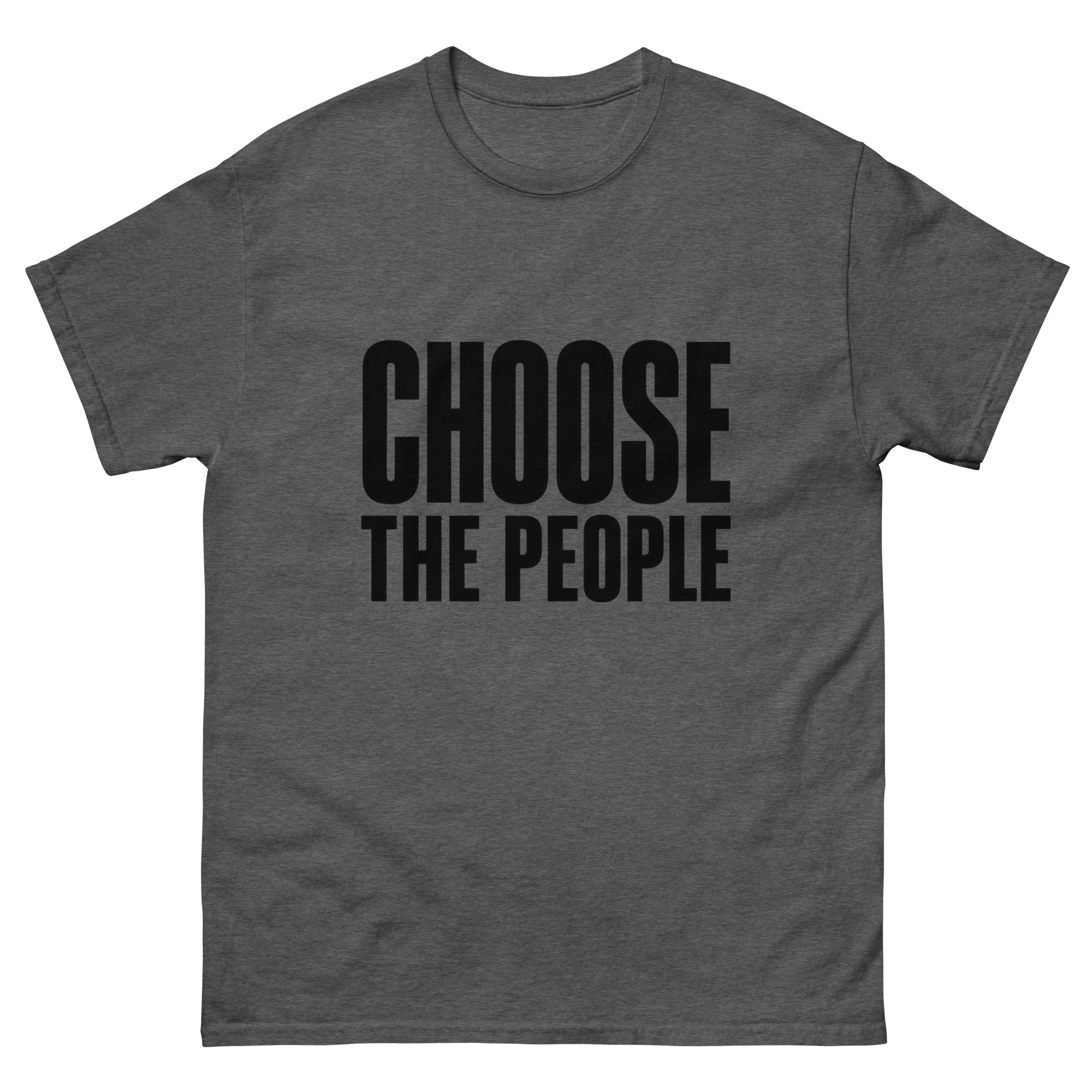 Choose the People - Unisex classic tee - Image 10