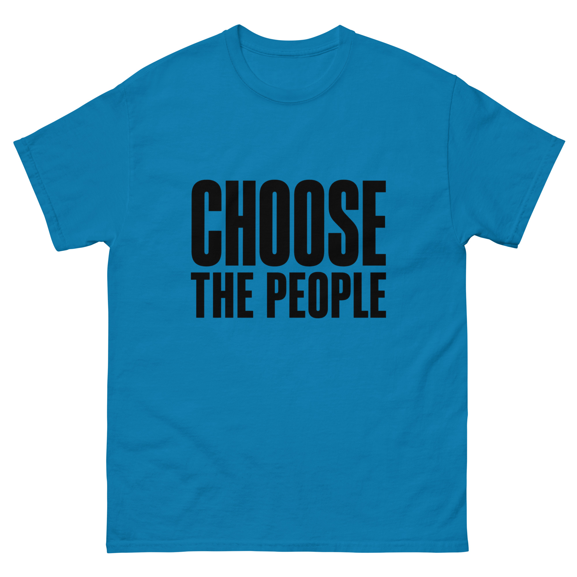 Choose the People - Unisex classic tee - Image 31