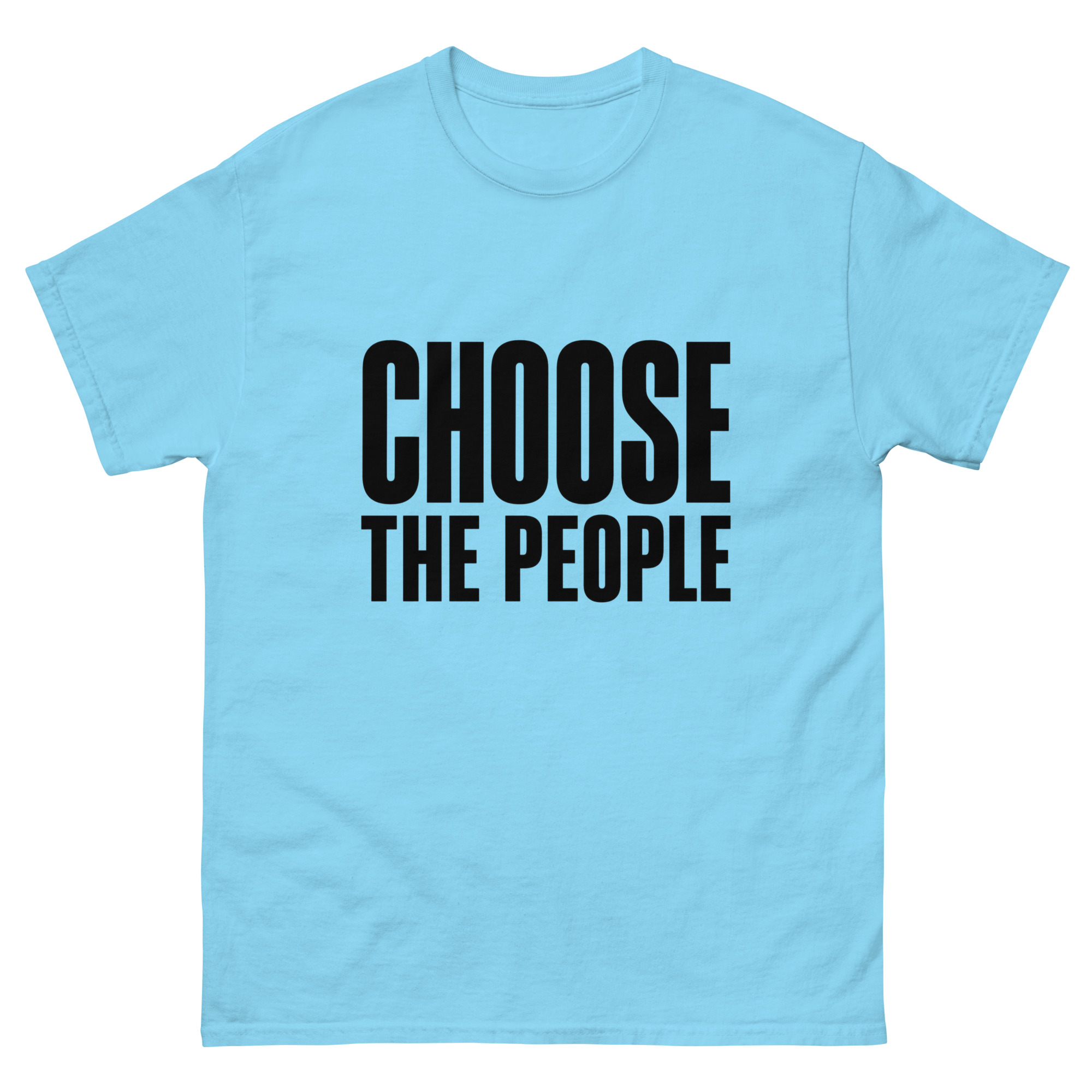Choose the People - Unisex classic tee - Image 25