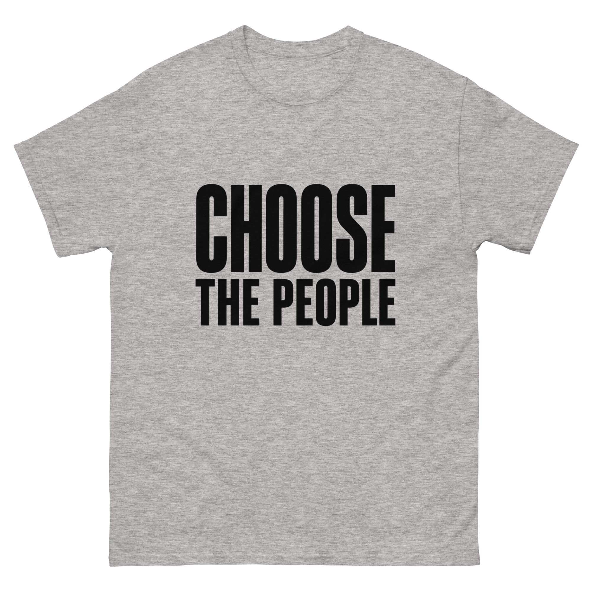 Choose the People - Unisex classic tee - Image 26